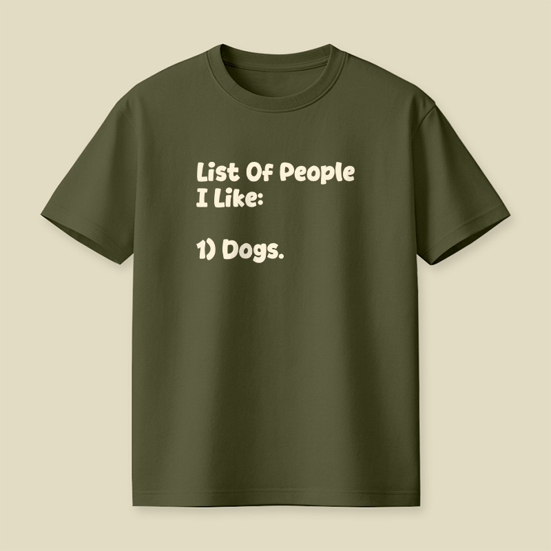 List Of People I Like Dogs Playful T-Shirt
