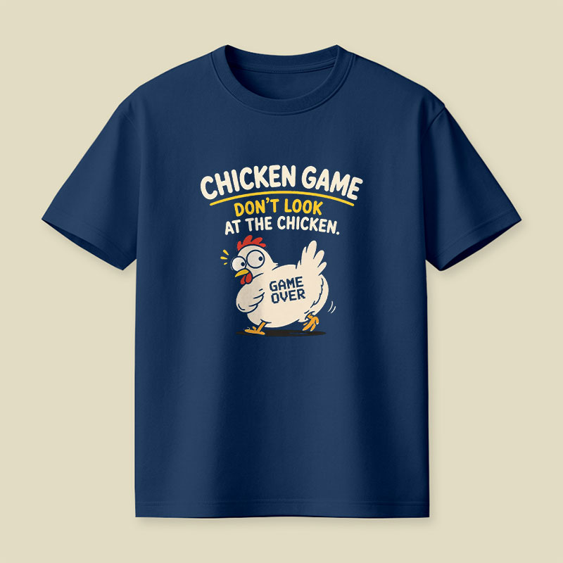 Chiken Game Playful T-Shirt
