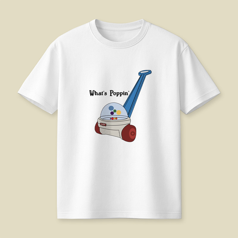 What Is Poppin Playful T-Shirt