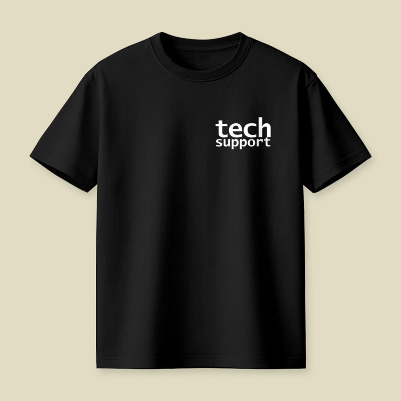 Look Closely Tech Support Typography Playful T-Shirt