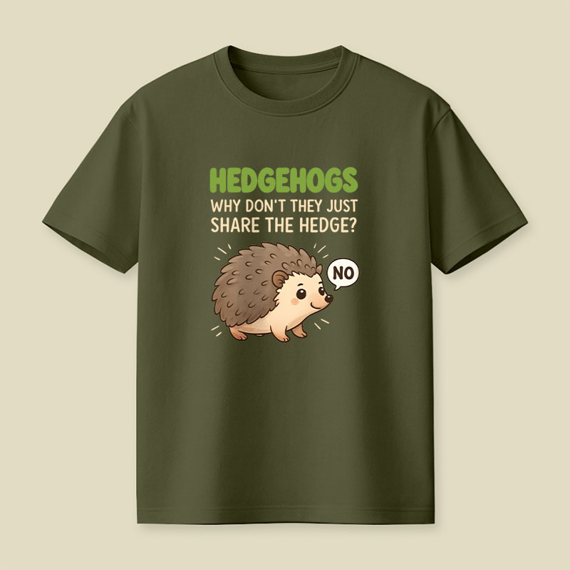 Hedgehogs Can't Share Playful T-Shirt