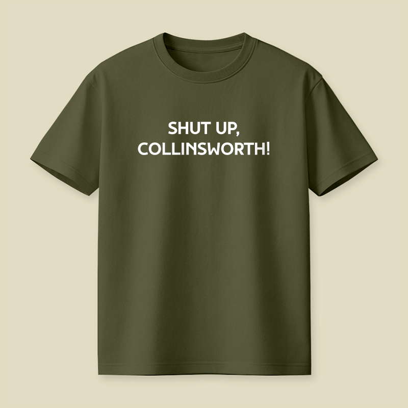 Shut up Collinsworth Playful T-Shirt