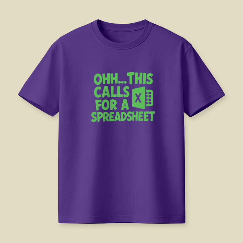 This Calls For A Spreadsheet Playful T-Shirt