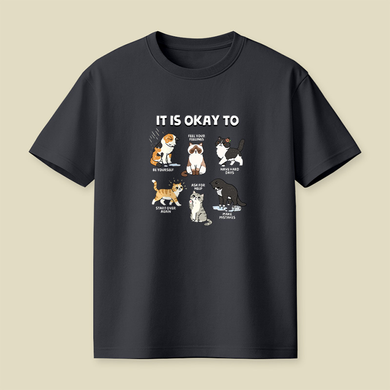 It Is Okay To Be Yourself Cats Playful T-Shirt