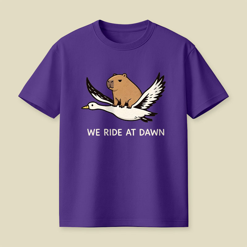 We Ride at Dawn Playful T-Shirt