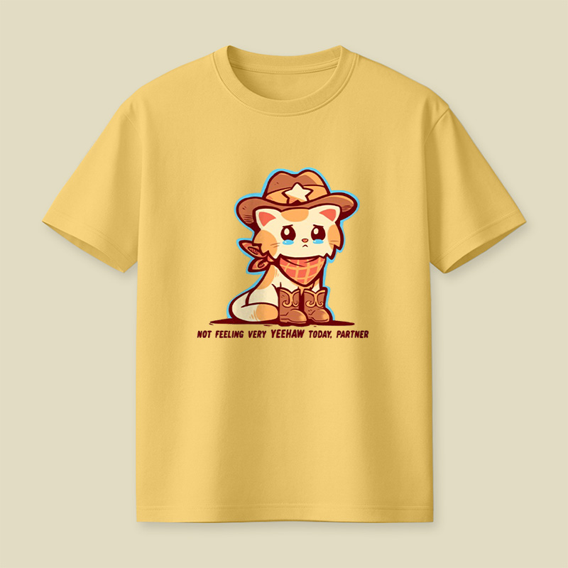 Not Feeling Yeehaw Cowboy Cat Playful T-Shirt