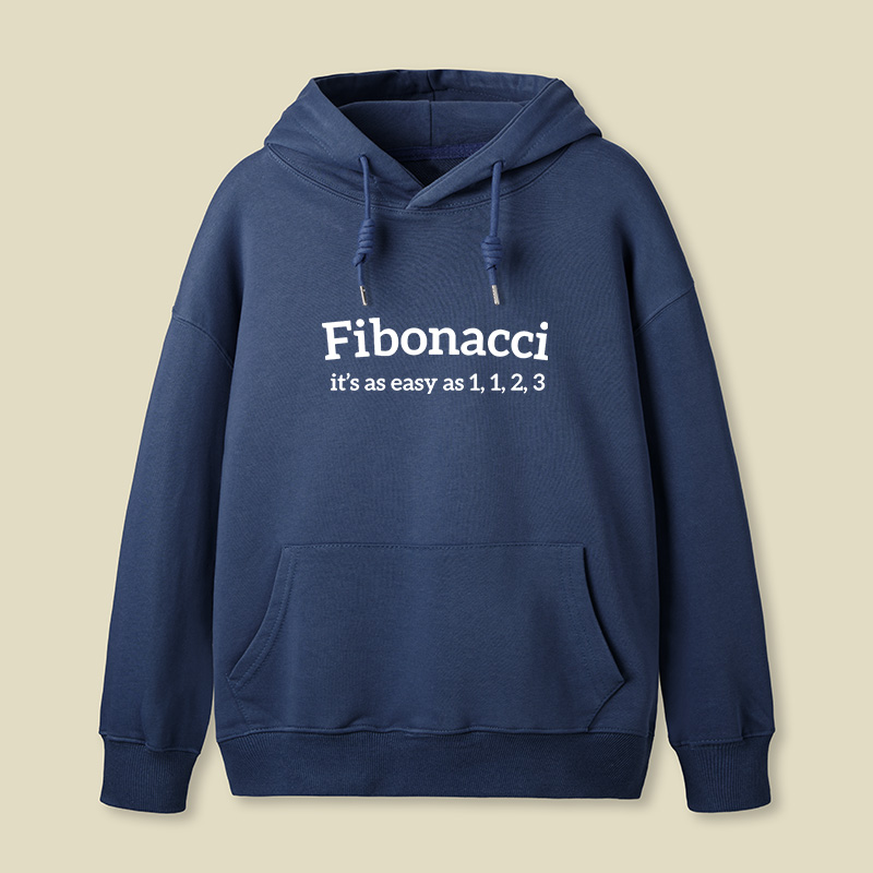 Fibonacci Funny Quote Geek Hoodie