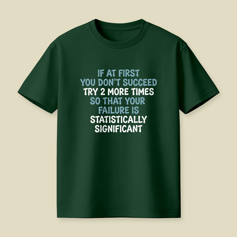 Try 2 More Times Playful T-Shirt