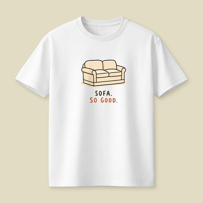 Sofa So Good Playful T-Shirt