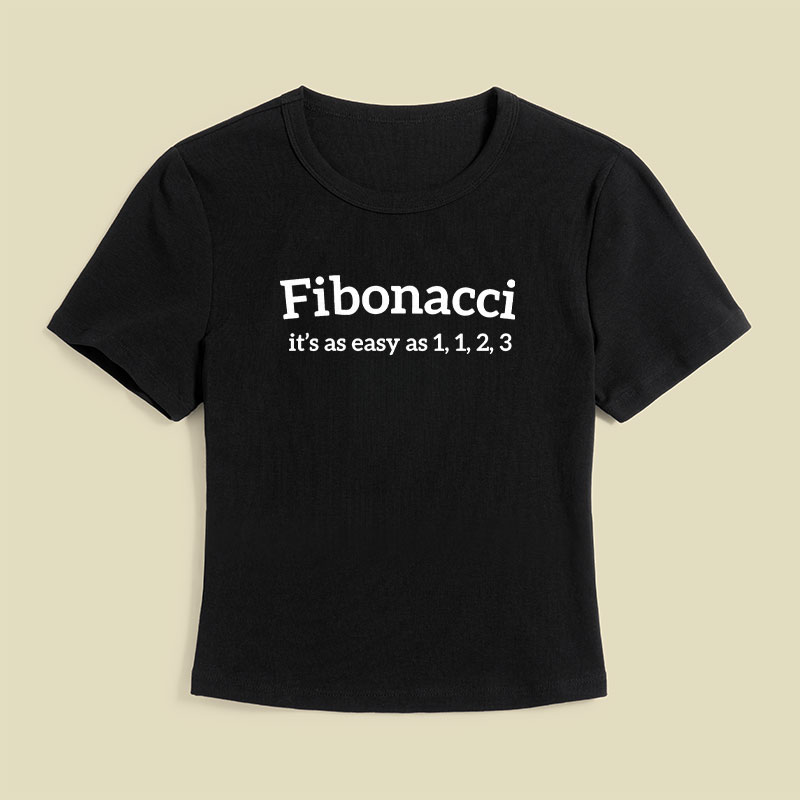 Fibonacci Funny Quote Geek Baby Tee