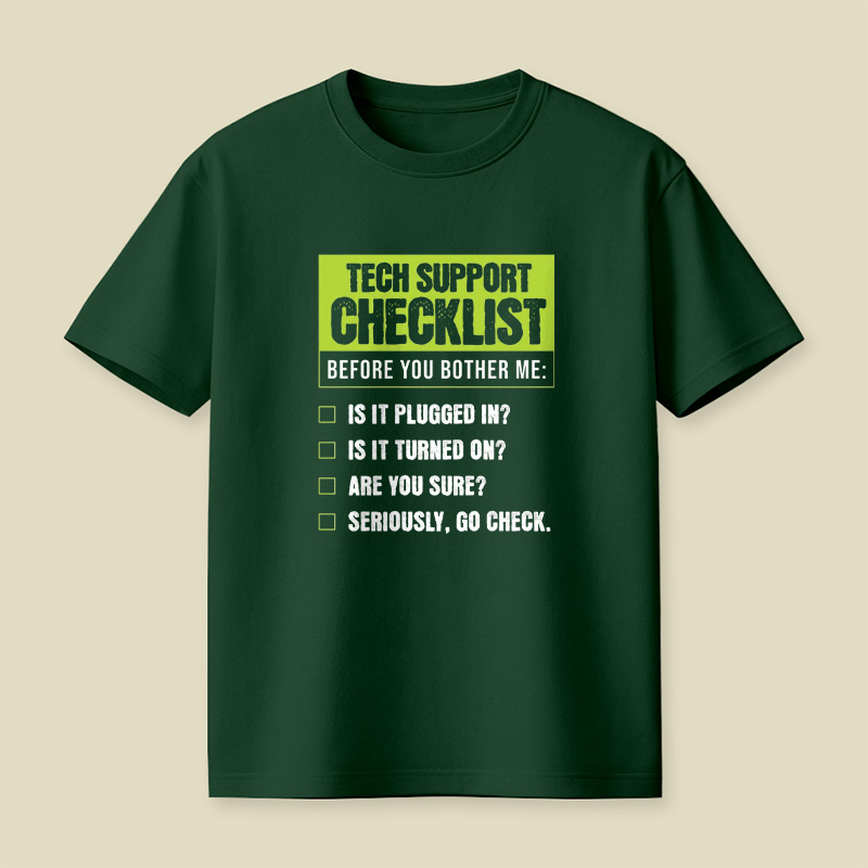 Tech Support Funny Checklist Playful T-Shirt