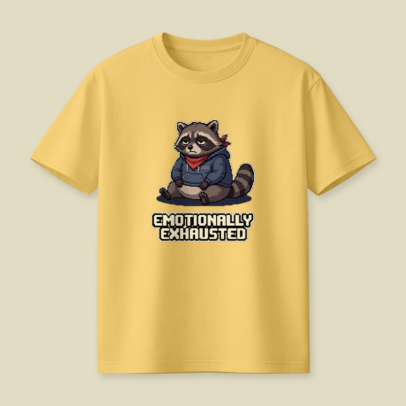 Emotionally Exhausted Raccoon Playful T-Shirt