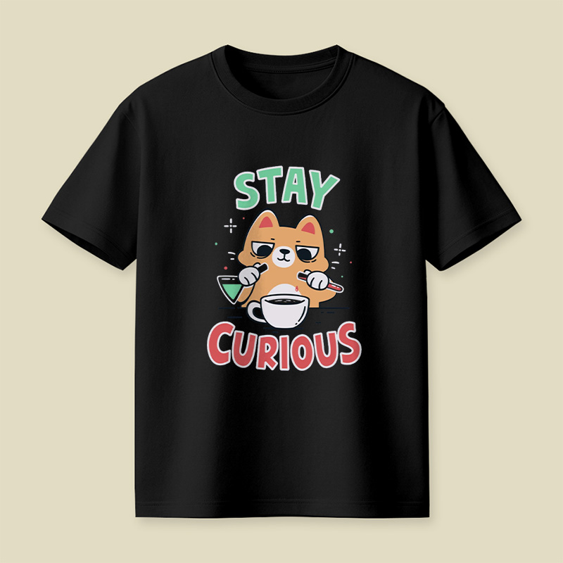Stay Curious Playful T-Shirt