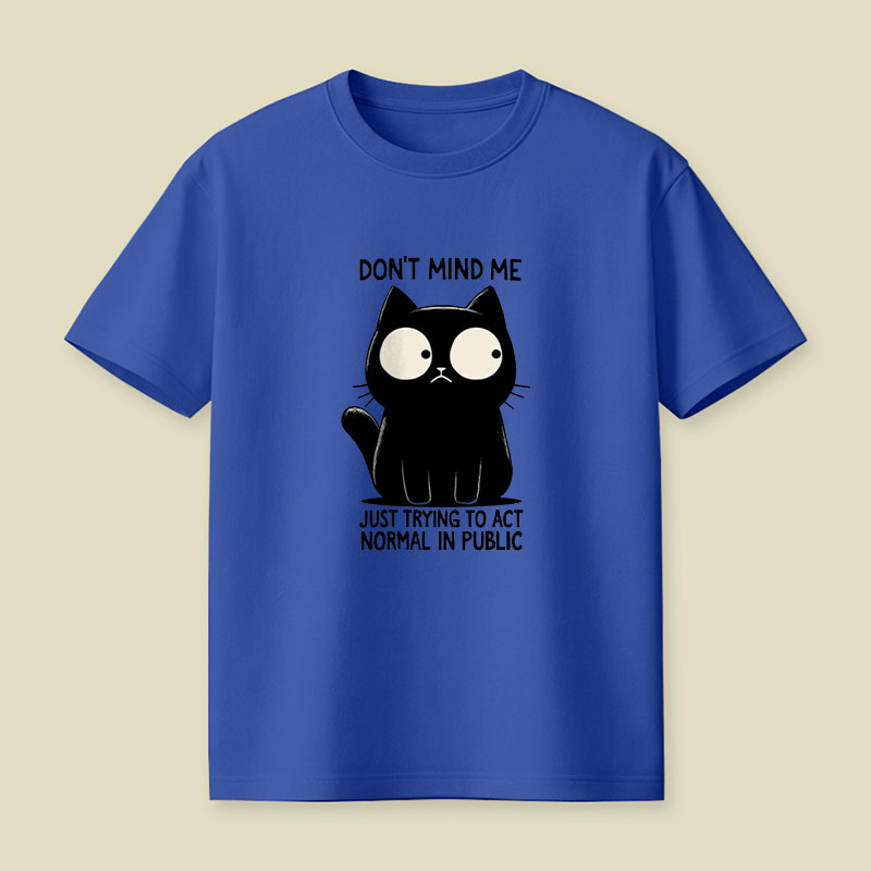 Don't Mind Me Playful T-Shirt