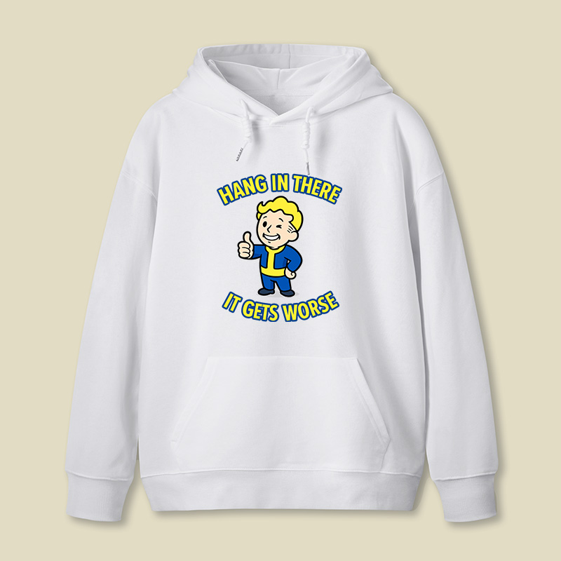 Hang In There It Gets Worse Geek Hoodie