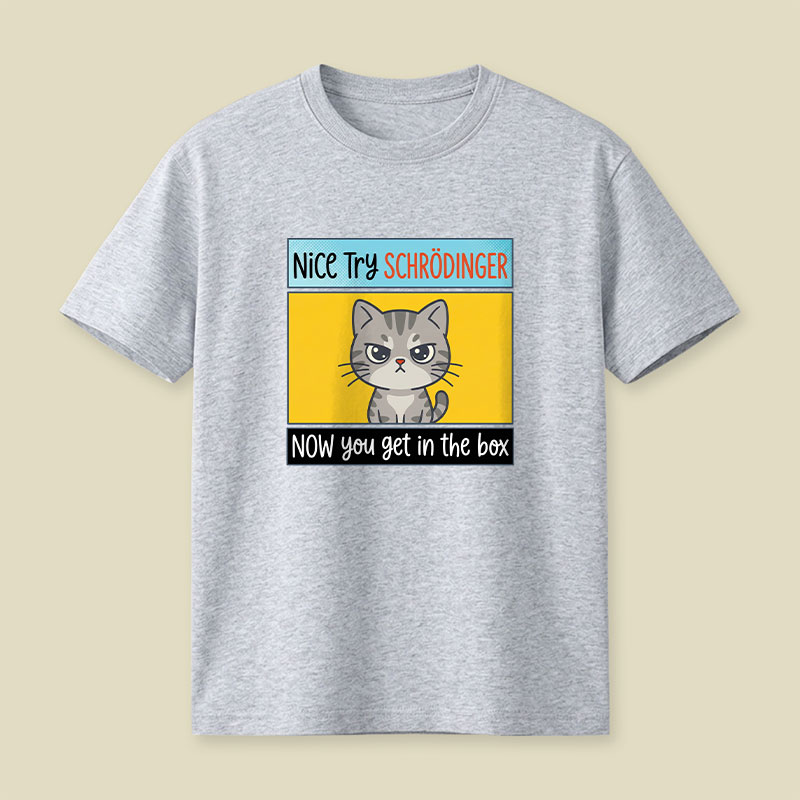 Nice Try Playful T-Shirt