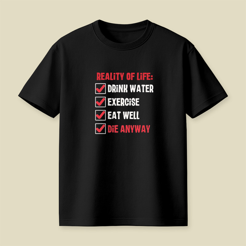 Reality Of Life Checklist Playful T-Shirt