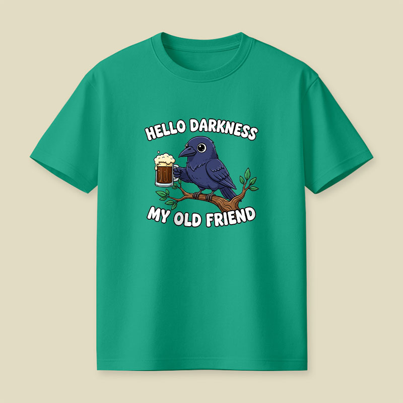 Hello Darkness My Old Friend Playful T-Shirt