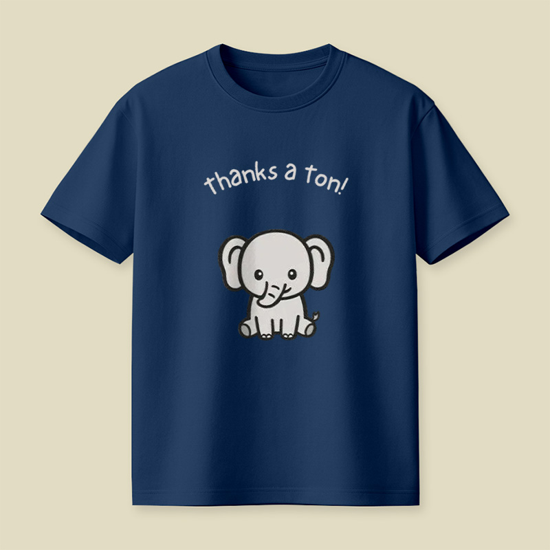 Thanks A Ton Cute Baby Elephant Playful T-Shirt