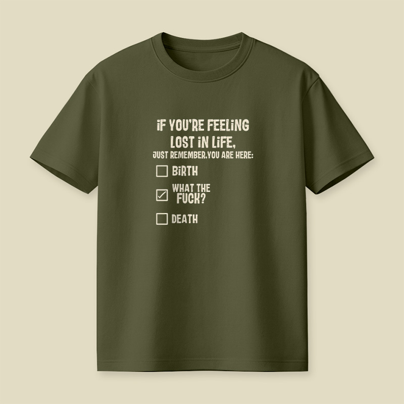Lost In Life What The Fck Playful T-Shirt