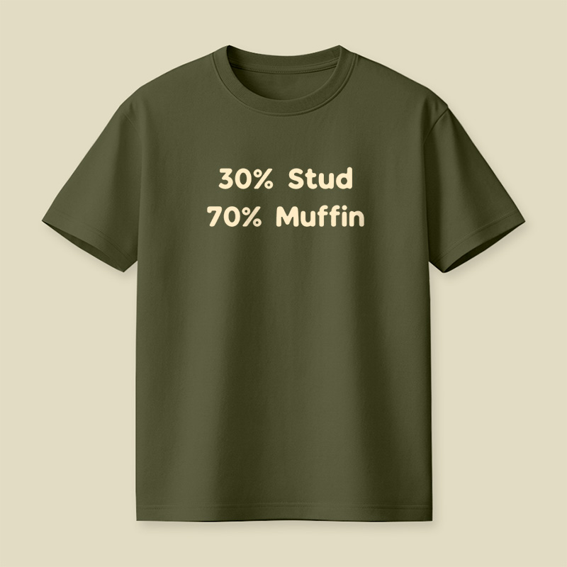 30% Stud 70% Muffin Playful T-Shirt