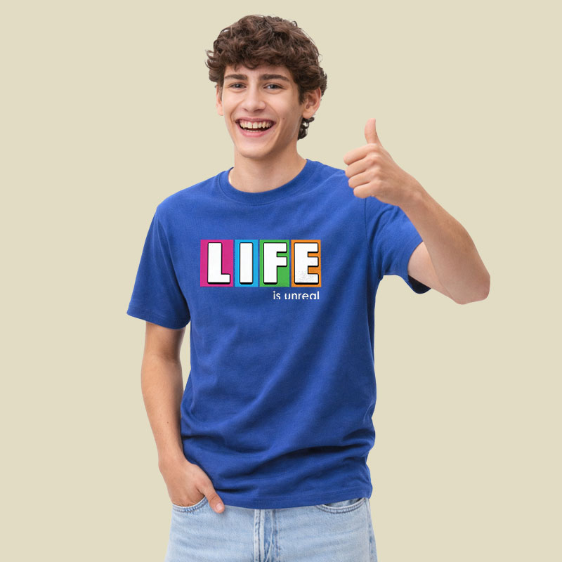Life is Unreal Playful T-Shirt