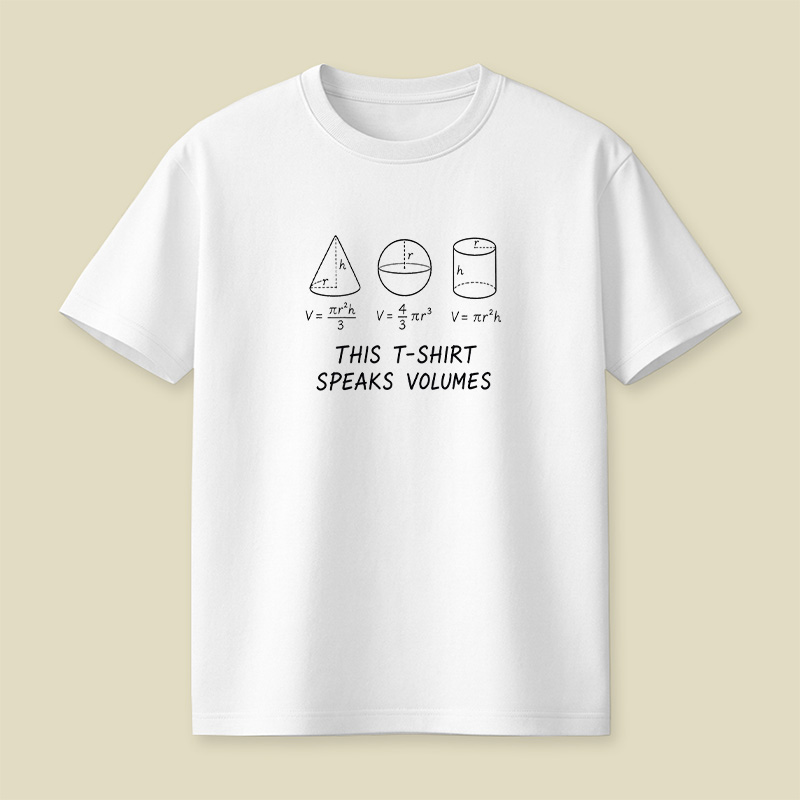 This T-Shirt Speaks Volumes Math Playful T-Shirt