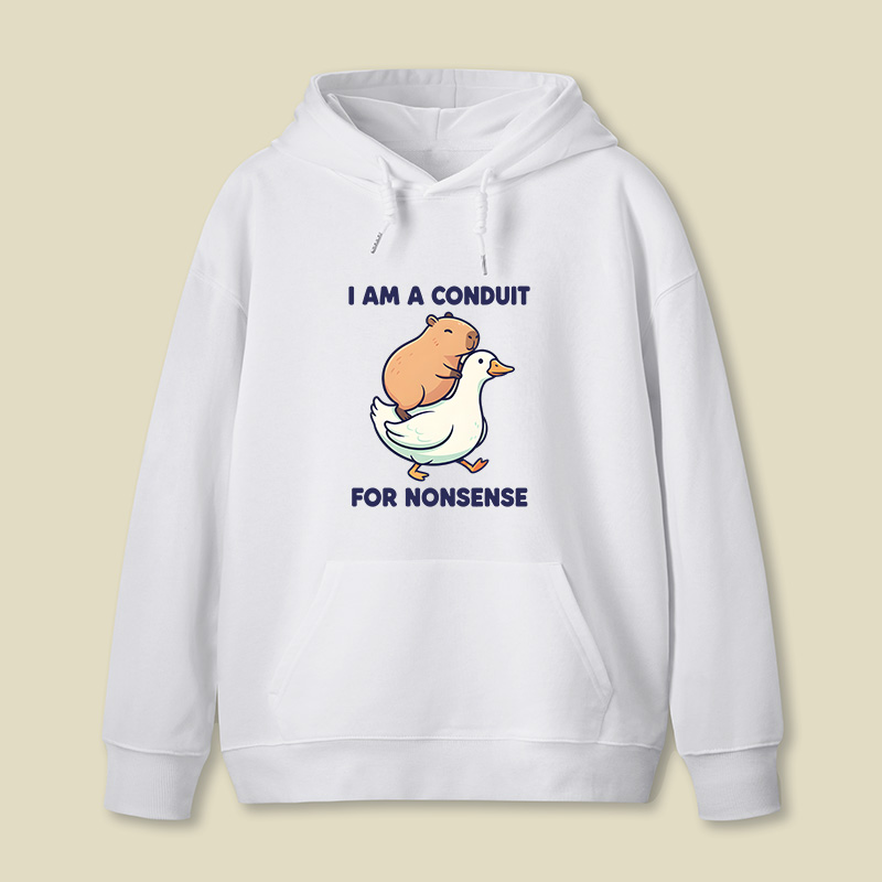 I Am A Conduit For Nonsense Geek Hoodie