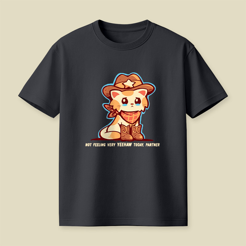 Not Feeling Yeehaw Cowboy Cat Playful T-Shirt