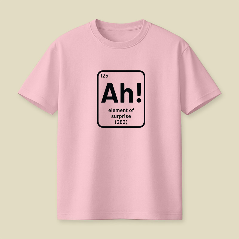 Element Of Surprise Ah Playful T-Shirt