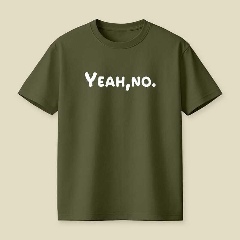 Yeah No Funny Sarcastic Playful T-Shirt