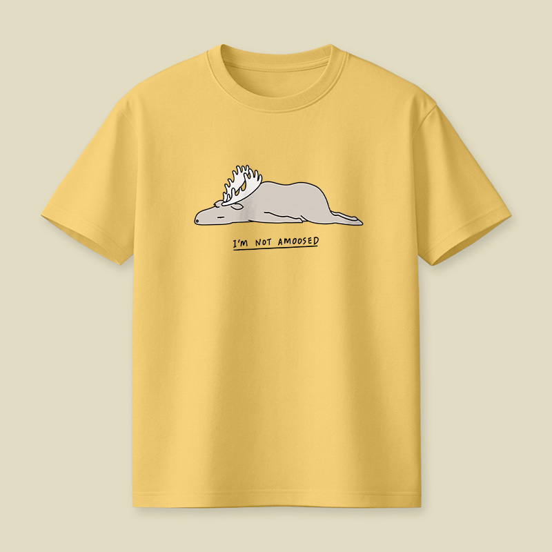 Moose I'm Not Amoosed Playful T-Shirt