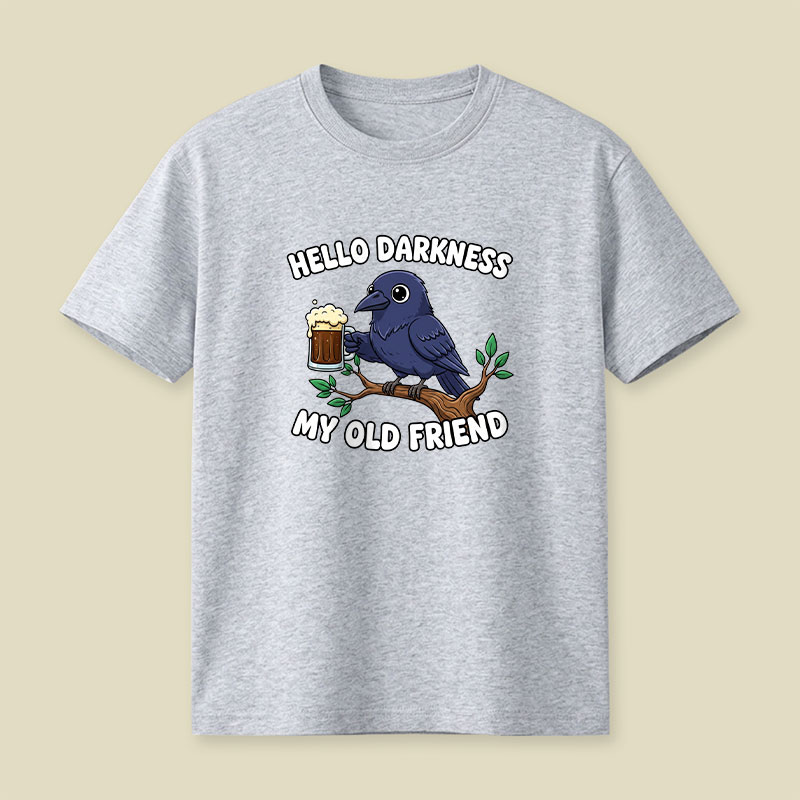 Hello Darkness My Old Friend Playful T-Shirt