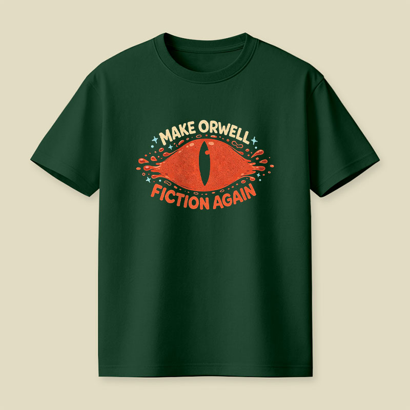 Make Orwell Fiction Again Playful T-Shirt