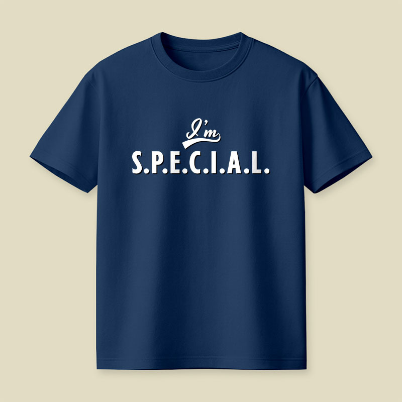 I'm S.P.E.C.I.A.L Playful T-Shirt