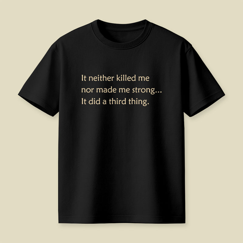 It Did A Third Thing Playful T-Shirt
