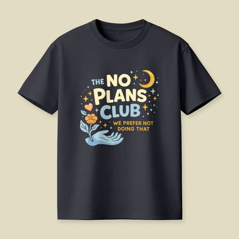 No Plans Club Playful T-Shirt
