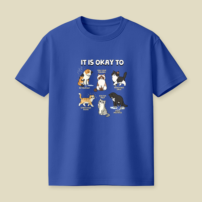 It Is Okay To Be Yourself Cats Playful T-Shirt