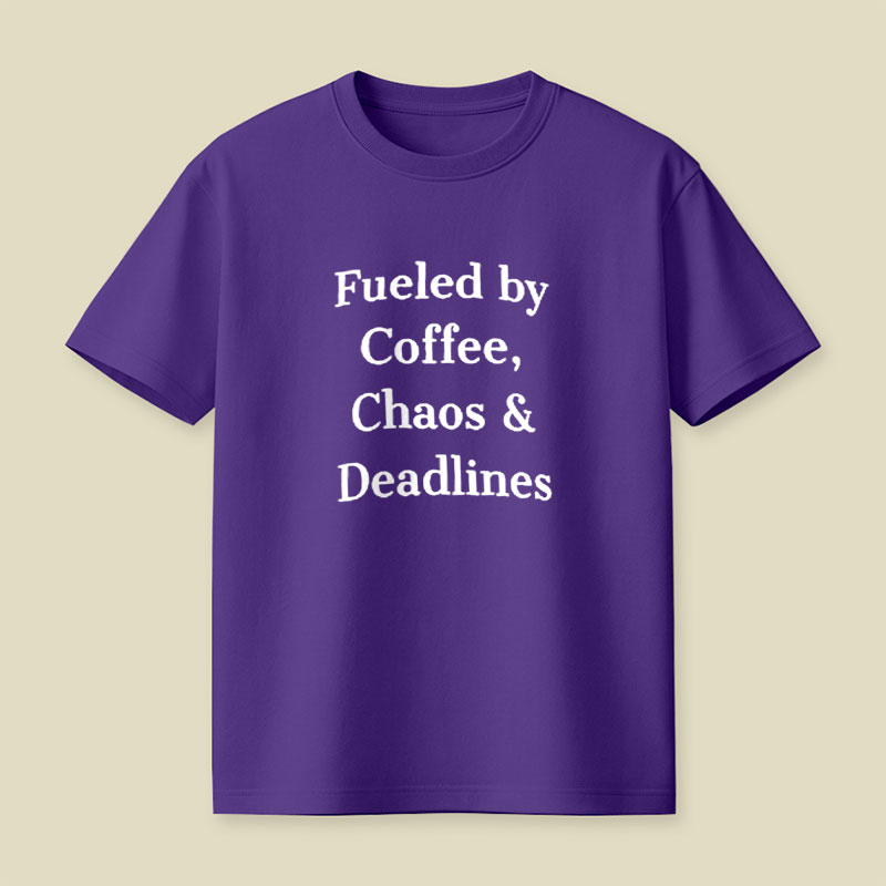 Fueled By Chaos Playful T-Shirt