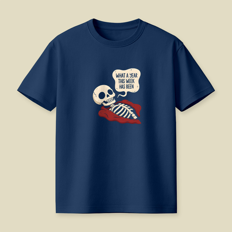 What A Year This Week Has Been Playful T-Shirt
