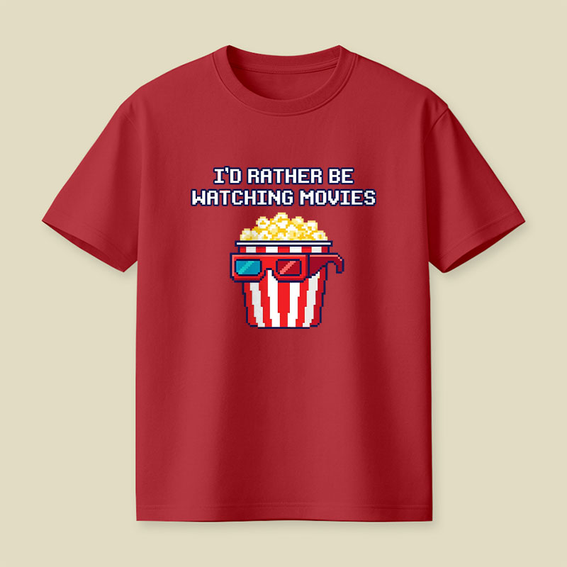 I'd Rather Be Watching Movies Playful T-Shirt