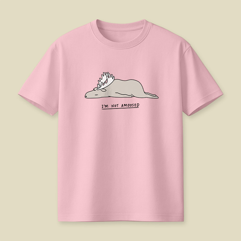 Moose I'm Not Amoosed Playful T-Shirt