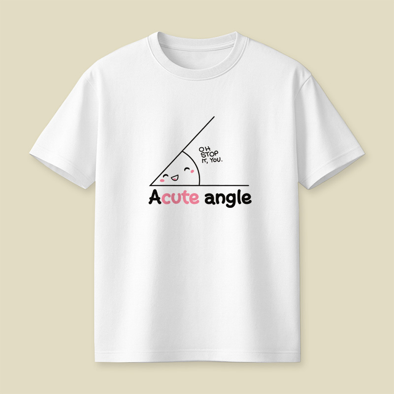 Cute Acute Angle Playful T-Shirt