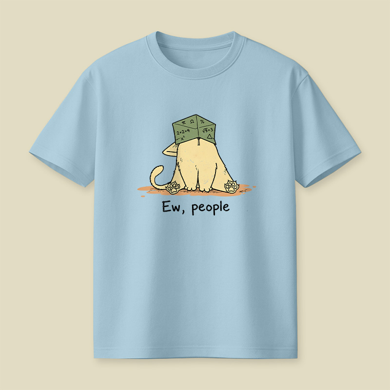 Ew People Anti-Social Cat Playful T-Shirt