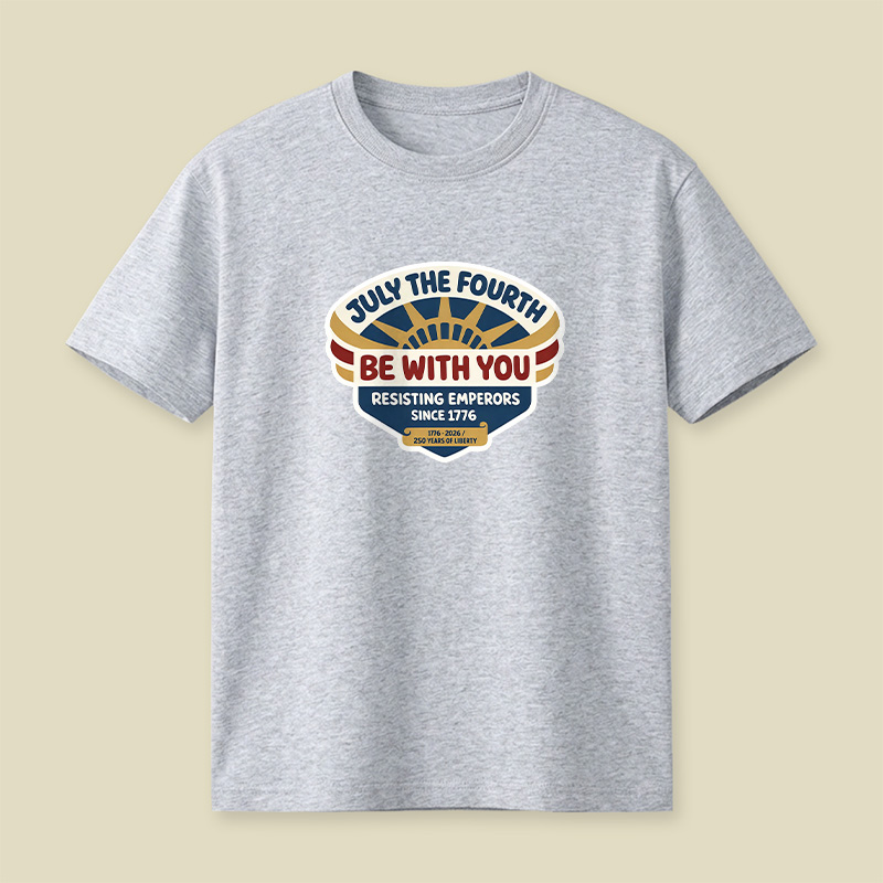 July The Fourth Be With You Playful T-Shirt
