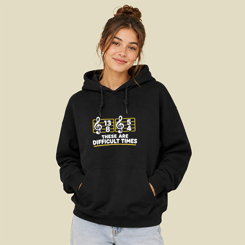 Music Difficult Times Geek Hoodie