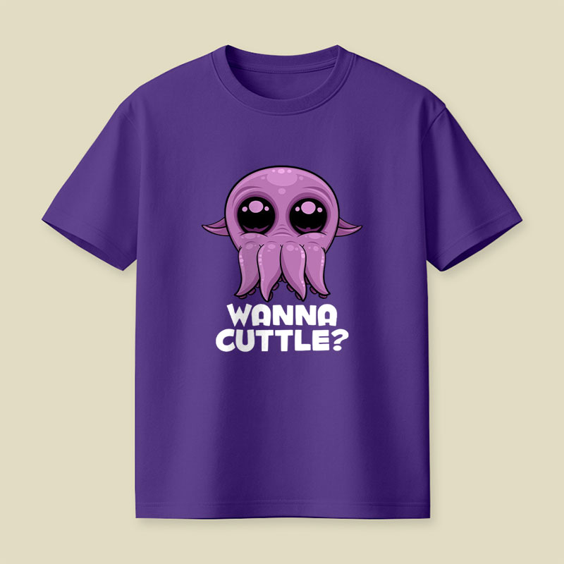 Wanna Cuttle Cute Playful T-Shirt