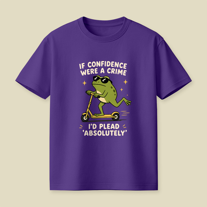 If Confidence Were A Crime Frog Playful T-Shirt