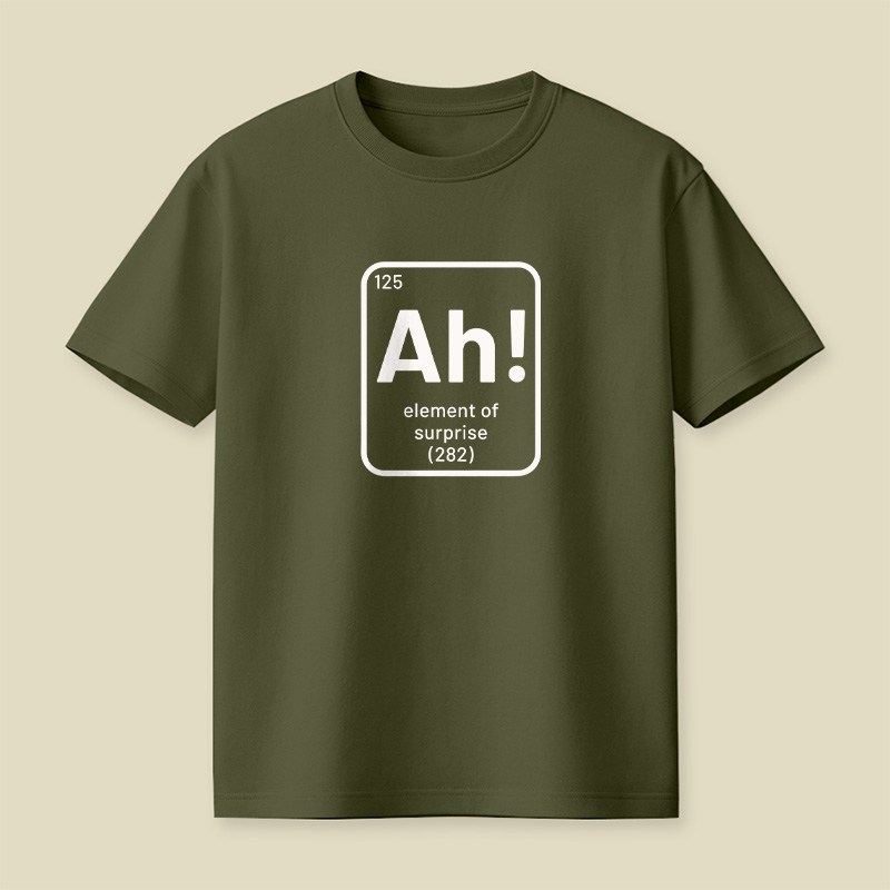 Element Of Surprise Ah Playful T-Shirt