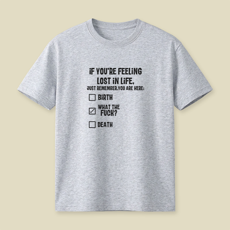 Lost In Life What The Fck Playful T-Shirt